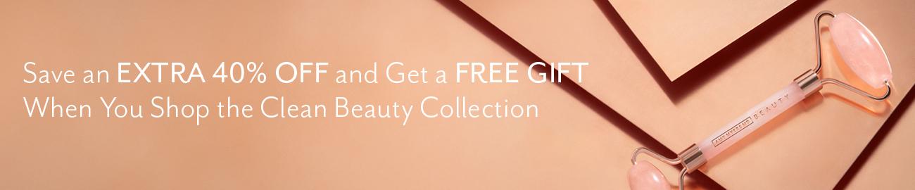 Save an extra 40% off and get a free gift when you shop the clean beauty collection.
