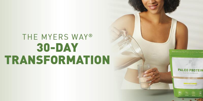 The Myers Way® 30-Day Transformation