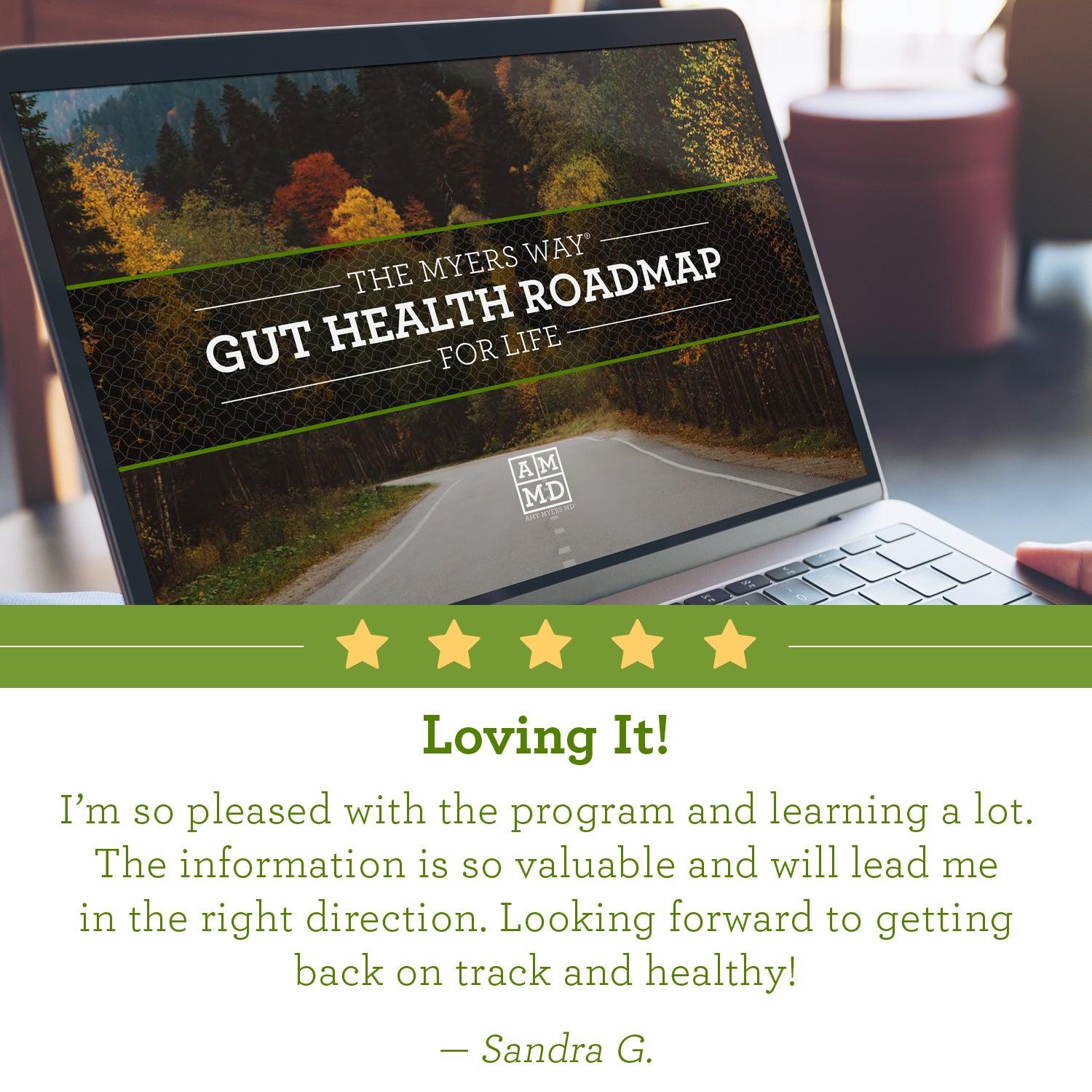 Product review: "Loving it! I'm so pleased with the program and learning a lot. The information is so valuable and will lead me in the right direction. Looking forward to getting back on track and healthy!" Sandra G.