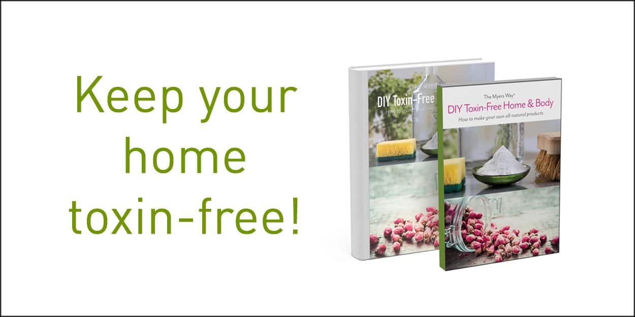 Minimize Toxins with DIY Toxin-Free Home & Body DVD and E-book