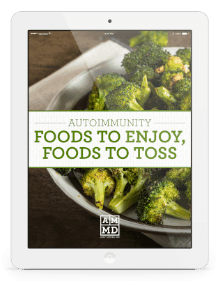 Autoimmunity: Foods to Eat, Foods to Toss eBook