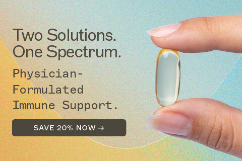 Two Solutions. One Spectrum. Physician-Formulated Immune Support, Click here and save 20%