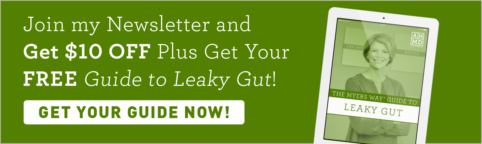 Join my Newsletter and Get $10 OFF Plus Get Your FREE Guide to Leaky Gut!
